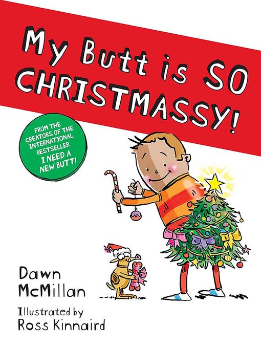 Title details for My Butt is SO CHRISTMASSY! by Dawn McMillan - Available